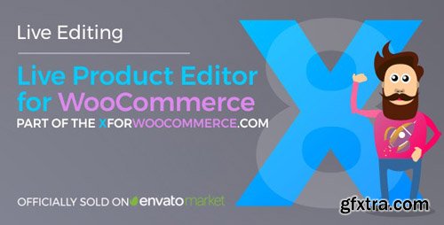 CodeCanyon - Live Product Editor for WooCommerce v4.5.1 - 10694235 - NULLED