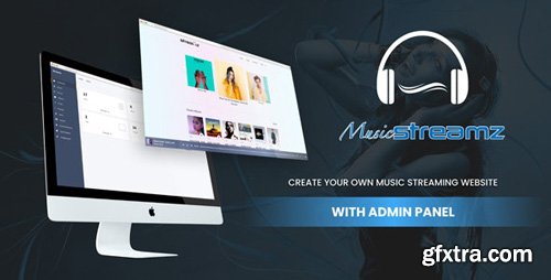 CodeCanyon - Streamz v1.0 - A music streaming website with admin panel (Update: 9 March 20) - 25683696