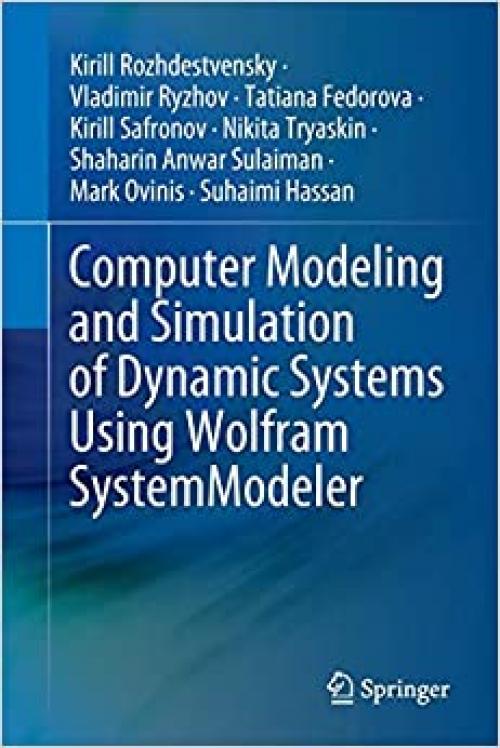 Computer Modeling and Simulation of Dynamic Systems Using Wolfram SystemModeler - 9811528020