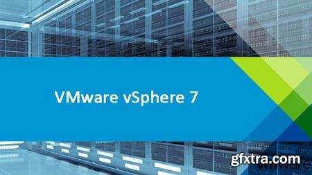 VMware vSphere 7 Foundations - VCP