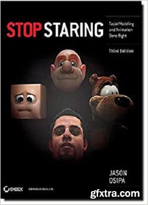 Stop Staring: Facial Modeling and Animation Done Right