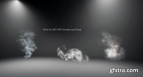 Artstation - Tyler Smith - Intro to UE4 VFX Smoke and Dust