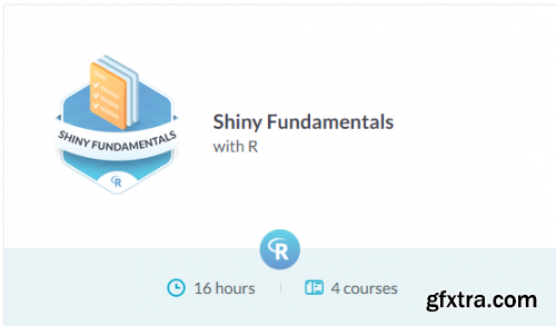 DataCamp Track - Shiny Fundamentals with R