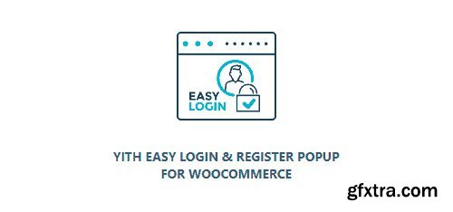 YiThemes - YITH Easy Login & Register Popup For WooCommerce v1.5.0