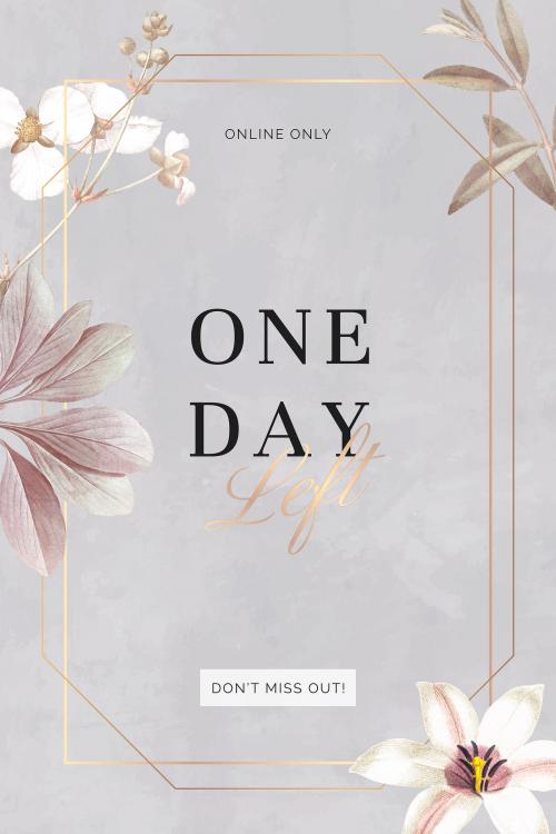 Floral One Day Left advertisement poster vector - 1224778