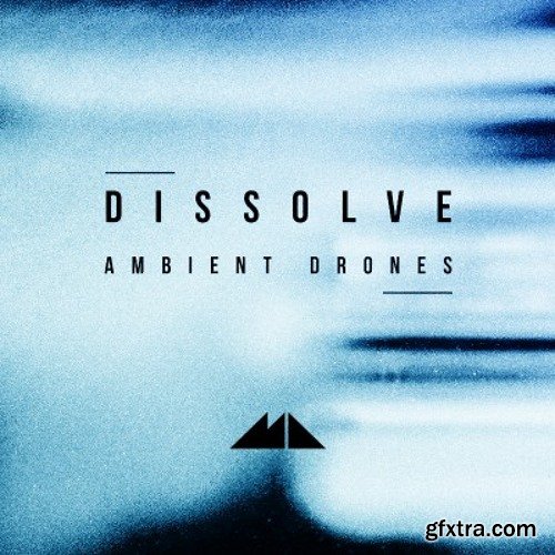 ModeAudio Dissolve (Ambient Drones) WAV-DISCOVER