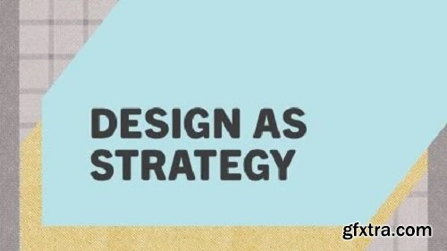 Design as Strategy: Talking About Design