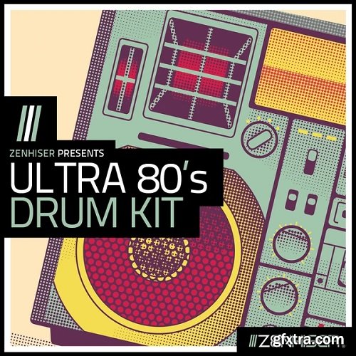 Zenhiser Ultra 80's Drum Kit WAV