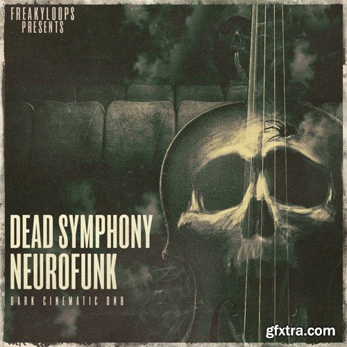 Freaky Loops Dead Symphony Neurofunk WAV