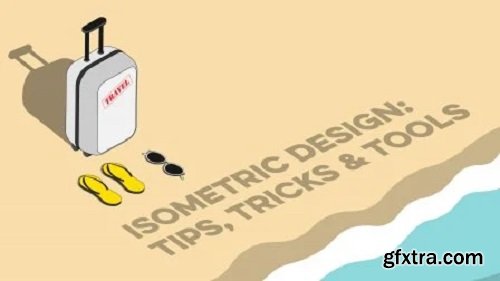 Isometric Design: Tips, Tricks & Tools (The Absolute Basics)