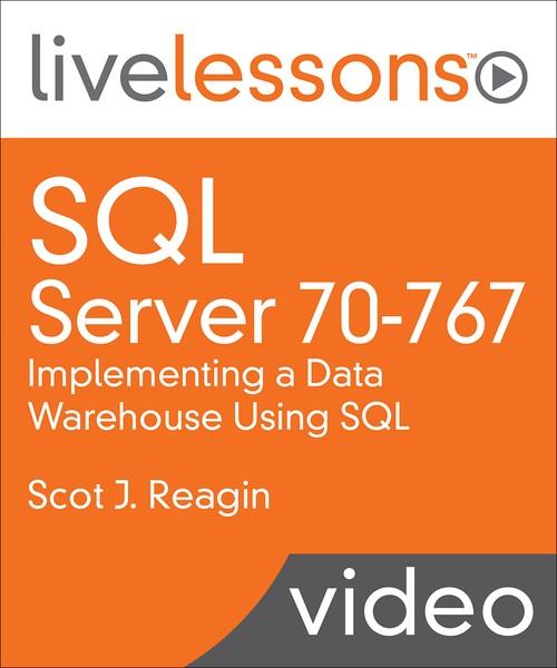 Oreilly - SQL Server 70-767: Implementing a Data Warehouse Using SQL - 9780135224779