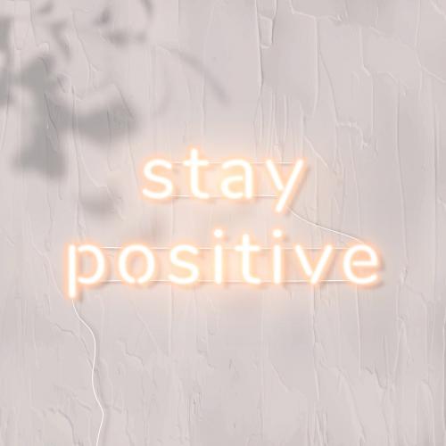 Stay positive neon word vector - 2093947