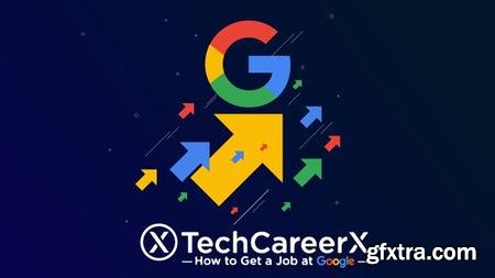 How to Get a Job at Google - Insights from Former Employees