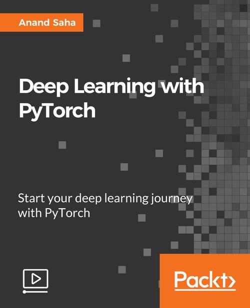 Oreilly - Deep Learning with PyTorch - 9781788475266