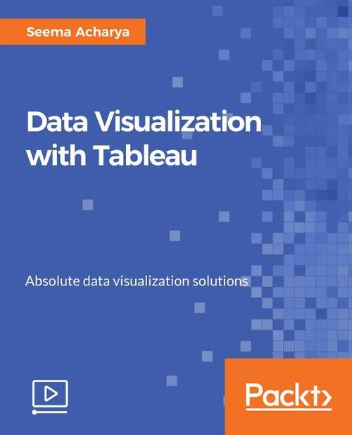 Oreilly - Data Visualization with Tableau - 9781788837330