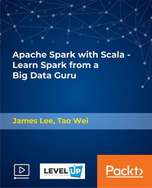 Oreilly - Apache Spark with Scala - 9781789134537