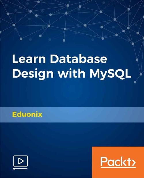 Oreilly - Learn Database Design with MySQL - 9781789343038