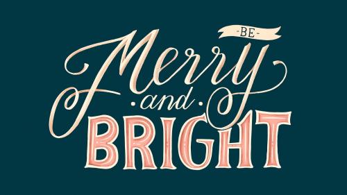 Be Merry and Bright typography style vector - 1229781