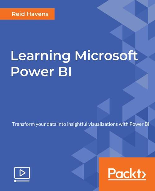Oreilly - Learning Microsoft Power BI - 9781789347104
