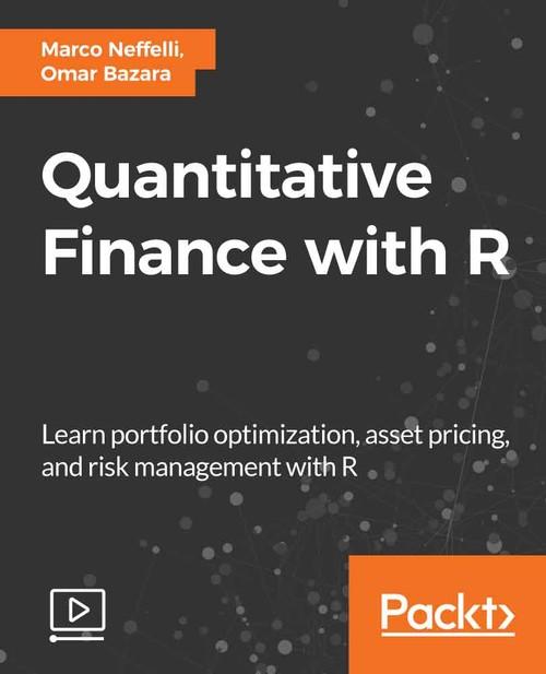 Oreilly - Quantitative Finance with R - 9781789535440