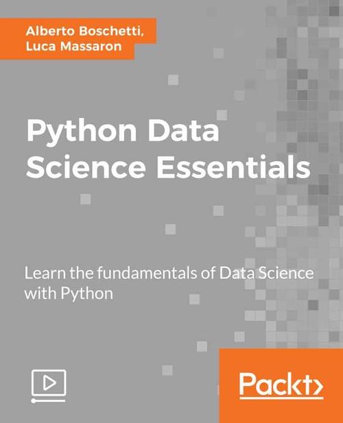 Oreilly - Python Data Science Essentials - 9781789538526