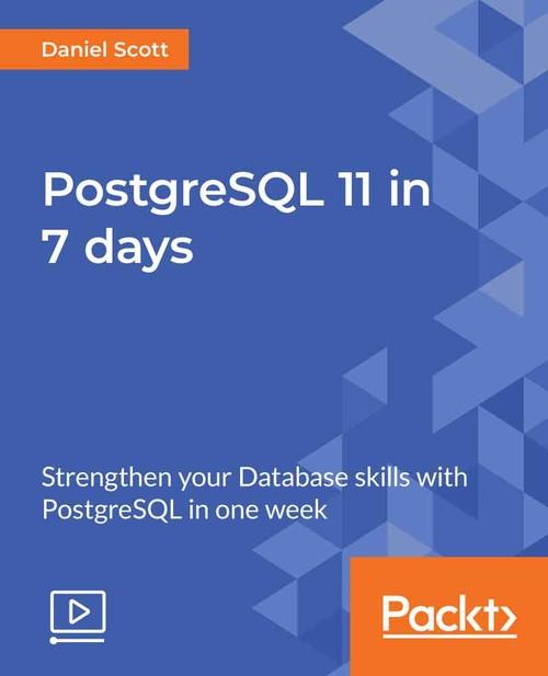 Oreilly - PostgreSQL 11 in 7 days - 9781789614374