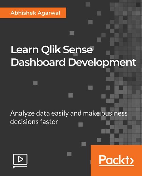 Oreilly - Learn Qlik Sense Dashboard Development - 9781789615449