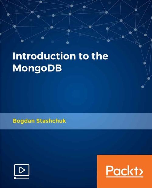 Oreilly - Introduction to the MongoDB - 9781789950014