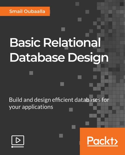 Oreilly - Basic Relational Database Design - 9781838557201