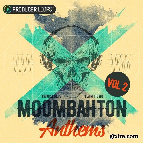 Producer Loops Moombahton Anthems Vol 2 MULTiFORMAT-DECiBEL