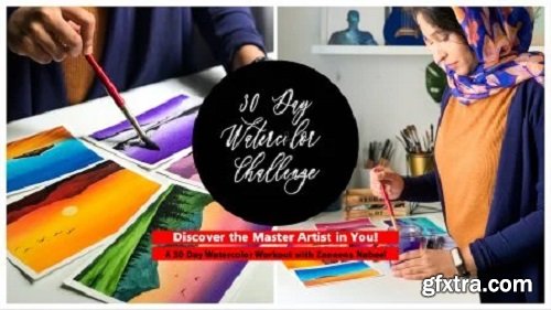 30 Day Watercolor Challenge - Discover the Master Artist in You!