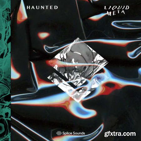 Splice HAUNTED Liquid Meta Sample Pack WAV