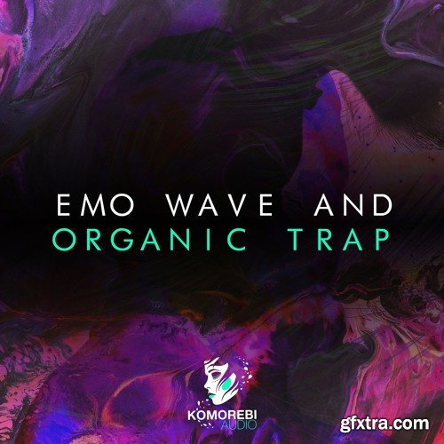 Komorebi Audio Emo Wave And Organic Trap WAV-DISCOVER