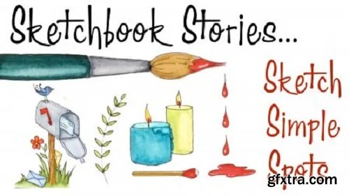 Sketchbook Stories - Sketching Simple Spot Illustrations