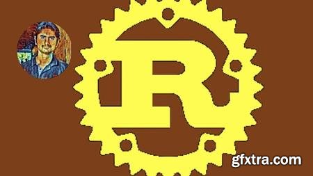 Rust Programming Language: The Complete Course