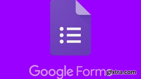 Google Forms from A-Z