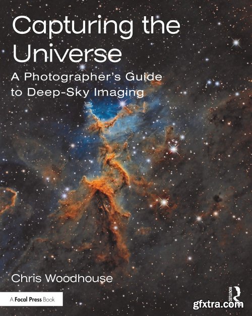 Capturing the Universe: A Photographer’s Guide to Deep-Sky Imaging