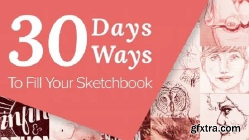 30 days, 30 ways to fill your sketchbook