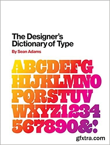 The Designer\'s Dictionary of Type