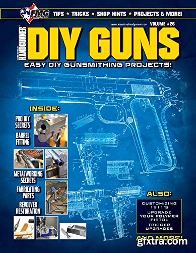 DIY GUNS: Easy DIY Gunsmithing Projects