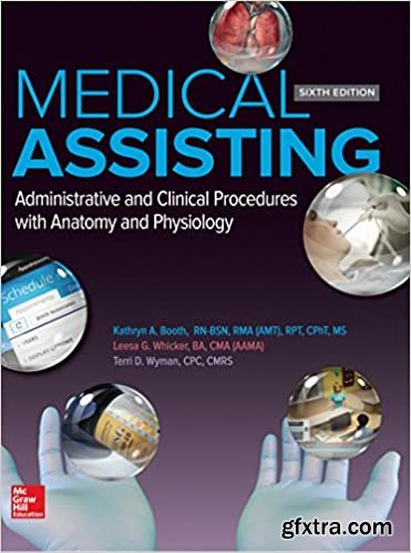 Medical Assisting: Administrative and Clinical Procedures 6th Edition