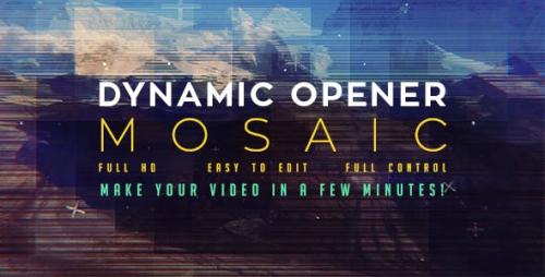 Videohive - Dynamic Opener | Mosaik