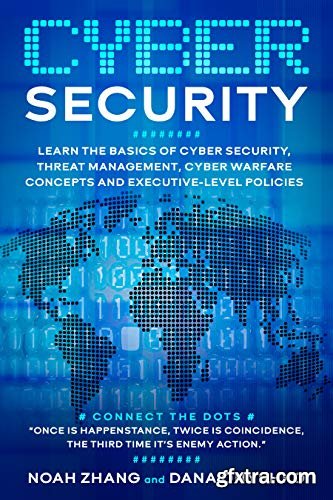 Cyber Security: Learn The Basics of Cyber Security, Threat Management