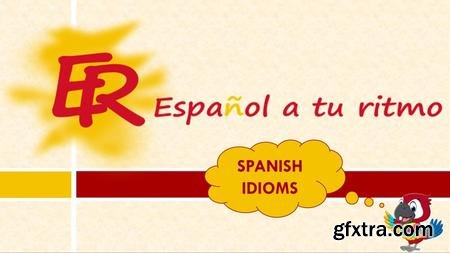 Learn Daily Spanish and Latin American Idioms with Examples