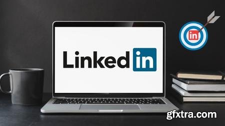 LinkedIn 2020 Complete Guide For Business and Marketing