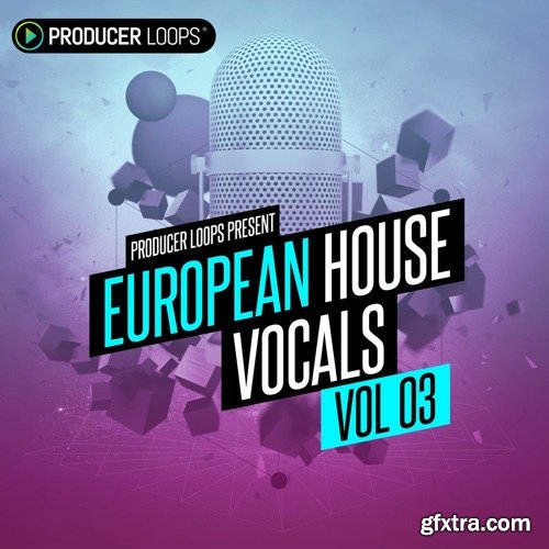 Producer Loops European House Vocals Vol 3 MULTiFORMAT-DECiBEL