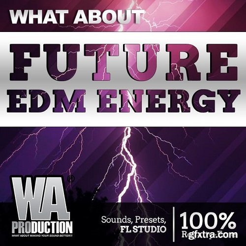 W A Production Future EDM Energy MULTiFORMAT-DECiBEL