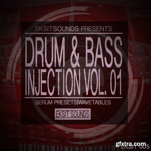 Eksit Sounds Drum And Bass Injection Volume 1 For XFER RECORDS SERUM-DISCOVER