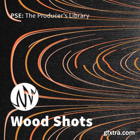 PSE: The Producer's Library Wood Shots WAV