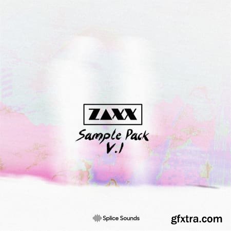 Splice Sounds ZAXX Sample Pack WAV